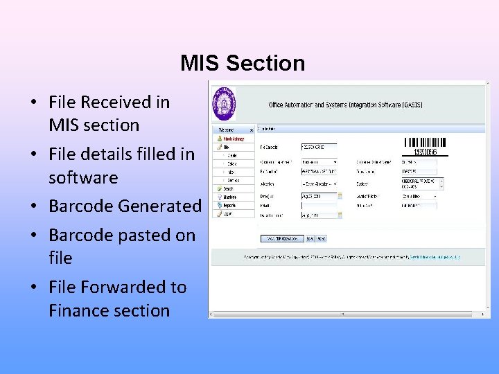 MIS Section • File Received in MIS section • File details filled in software