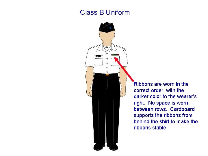 Class B Uniform Ribbons are worn in the correct order, with the darker color