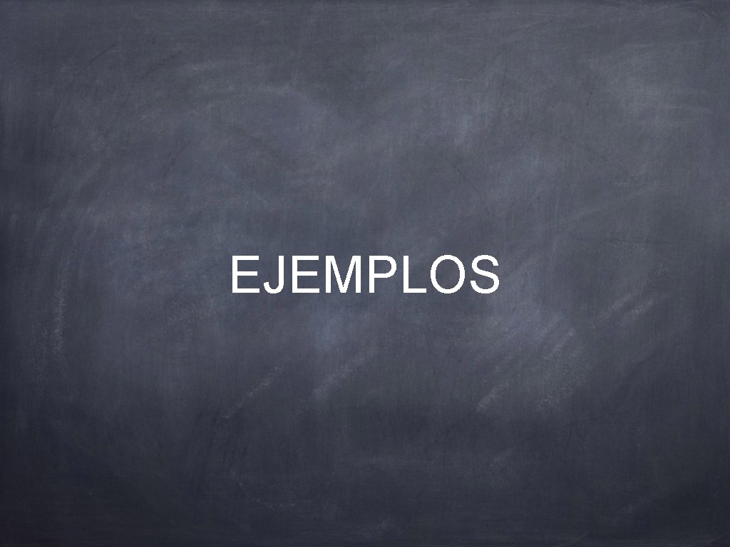 EJEMPLOS 