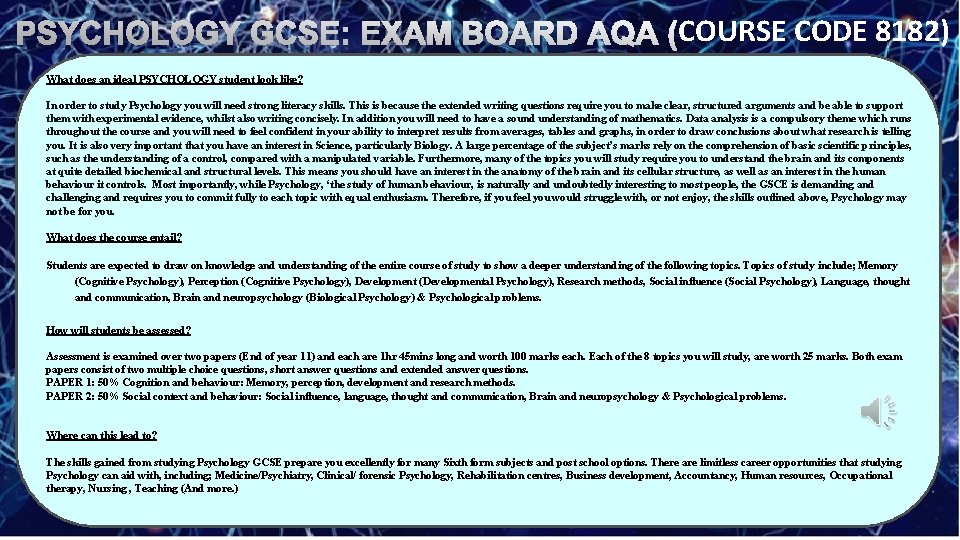 PSYCHOLOGY GCSE: EXAM BOARD AQA (COURSE CODE 8182) What does an ideal PSYCHOLOGY student