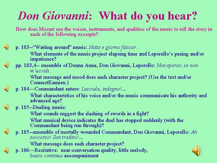 Don Giovanni: What do you hear? How does Mozart use the voices, instruments, and