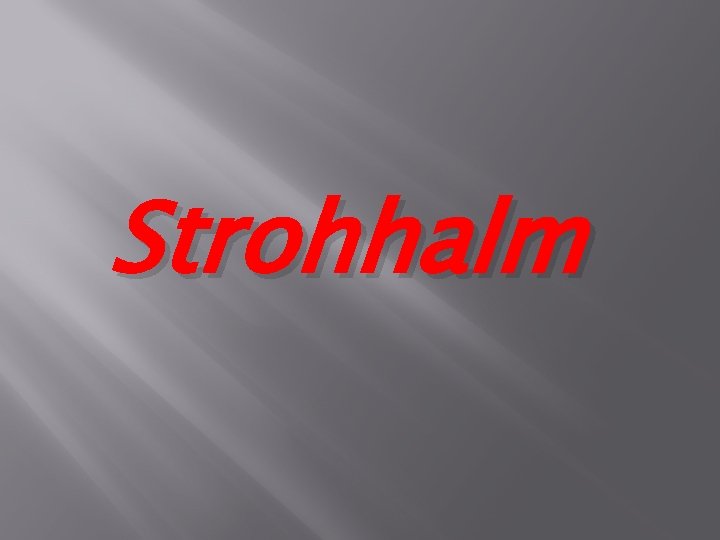 Strohhalm 