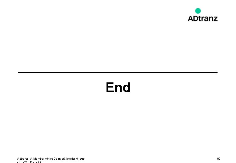 End Adtranz - A Member of the Daimler. Chrysler Group 09 