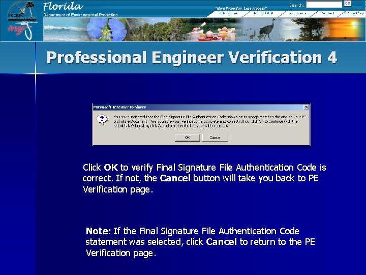 Professional Engineer Verification 4 Click OK to verify Final Signature File Authentication Code is