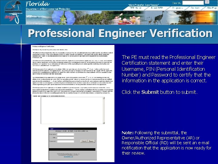 Professional Engineer Verification The PE must read the Professional Engineer Certification statement and enter
