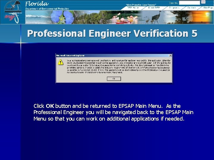 Professional Engineer Verification 5 Click OK button and be returned to EPSAP Main Menu.