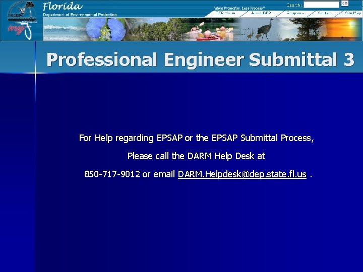 Professional Engineer Submittal 3 For Help regarding EPSAP or the EPSAP Submittal Process, Please