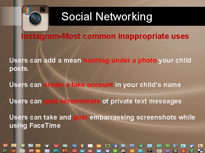 Social Networking Instagram-Most common inappropriate uses Users can add a mean hashtag under a Social Networking Instagram-Most common inappropriate uses Users can add a mean hashtag under a