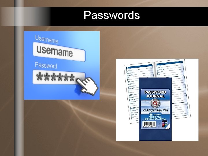 Passwords Passwords