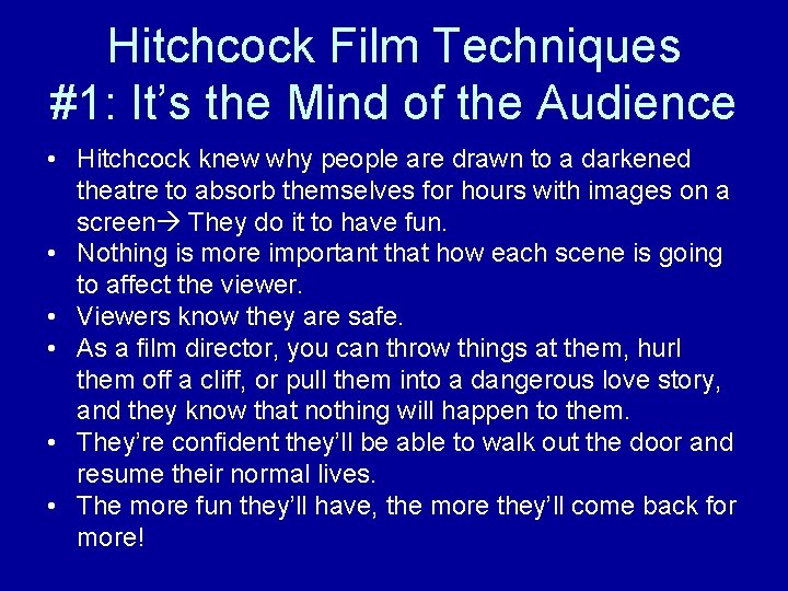 Hitchcock Film Techniques #1: It’s the Mind of the Audience • Hitchcock knew why