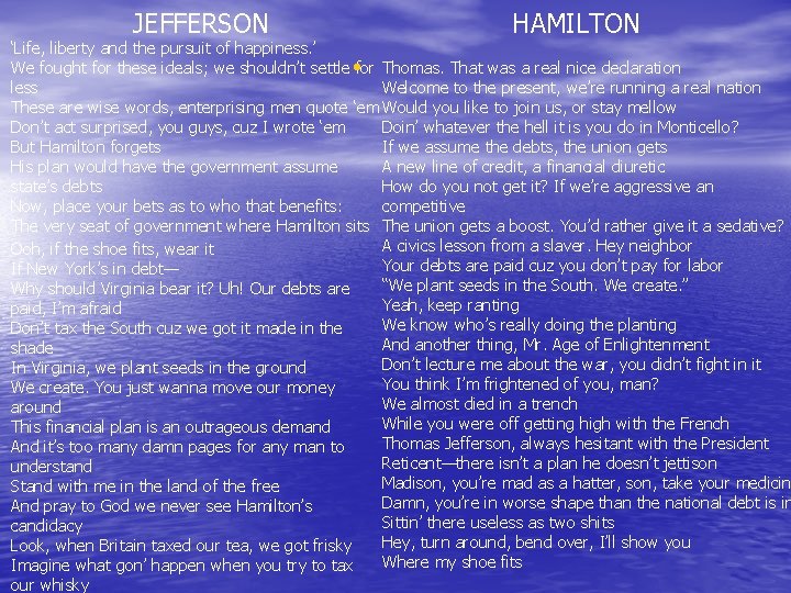 JEFFERSON HAMILTON ‘Life, liberty and the pursuit of happiness. ’ We fought for these