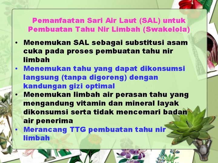 Pemanfaatan Sari Air Laut (SAL) untuk Pembuatan Tahu Nir Limbah (Swakelola) • Menemukan SAL