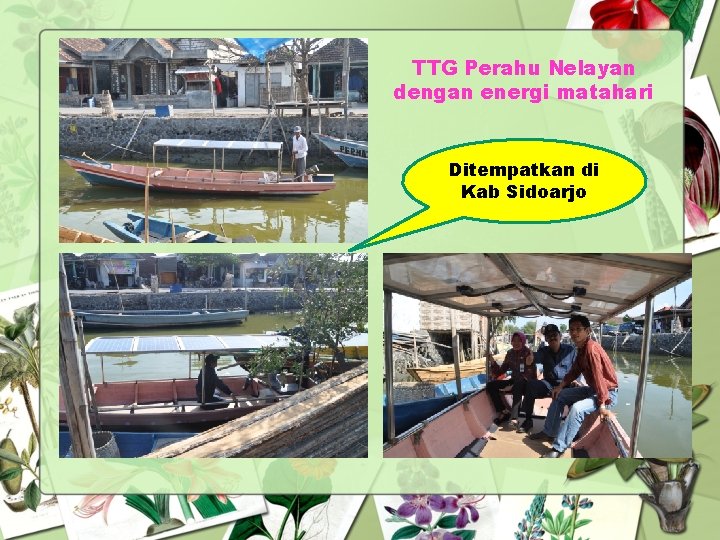 TTG Perahu Nelayan dengan energi matahari Ditempatkan di Kab Sidoarjo 