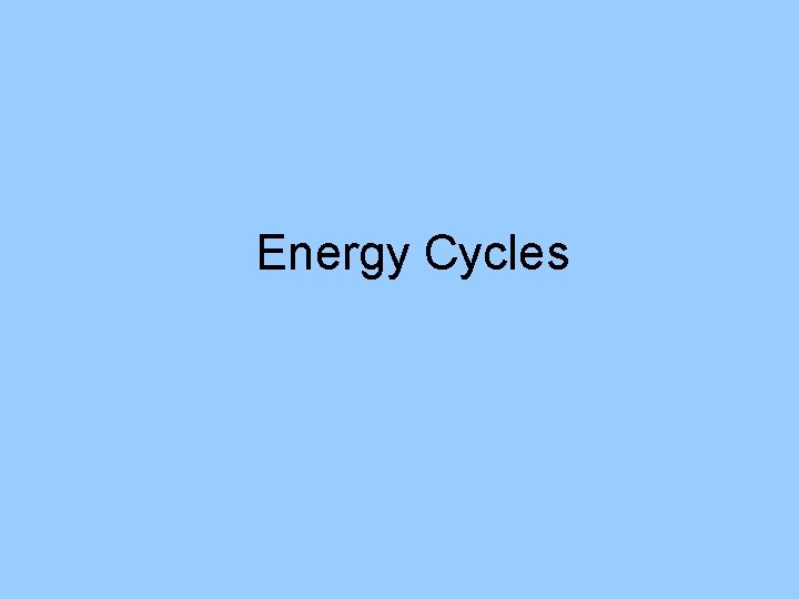 Energy Cycles 