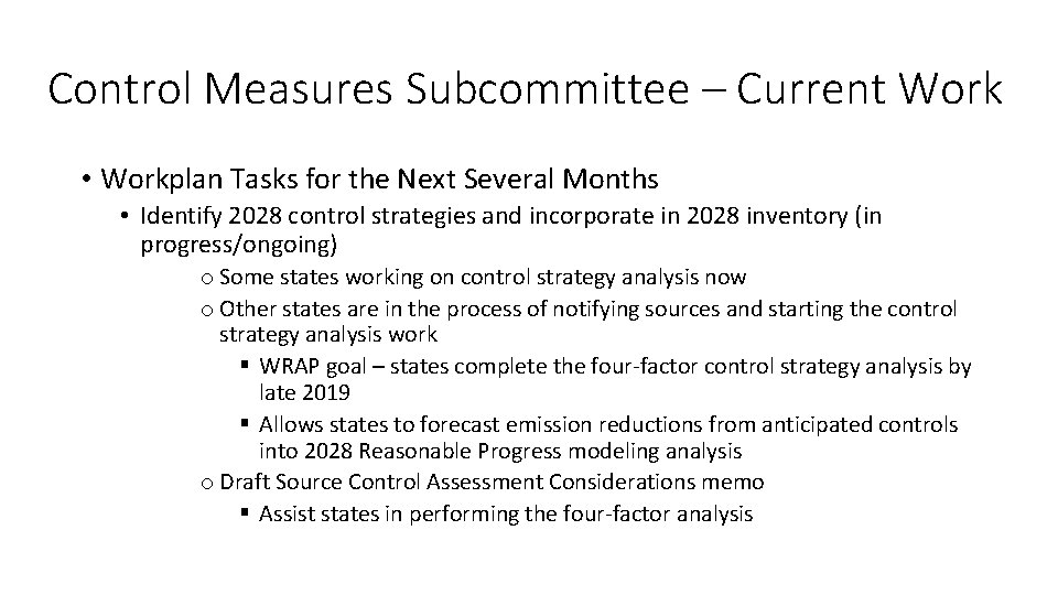 Control Measures Subcommittee – Current Work • Workplan Tasks for the Next Several Months