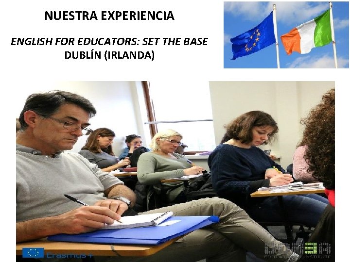 NUESTRA EXPERIENCIA ENGLISH FOR EDUCATORS: SET THE BASE DUBLÍN (IRLANDA) 