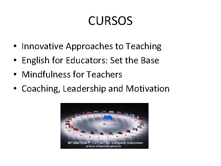 CURSOS • • Innovative Approaches to Teaching English for Educators: Set the Base Mindfulness