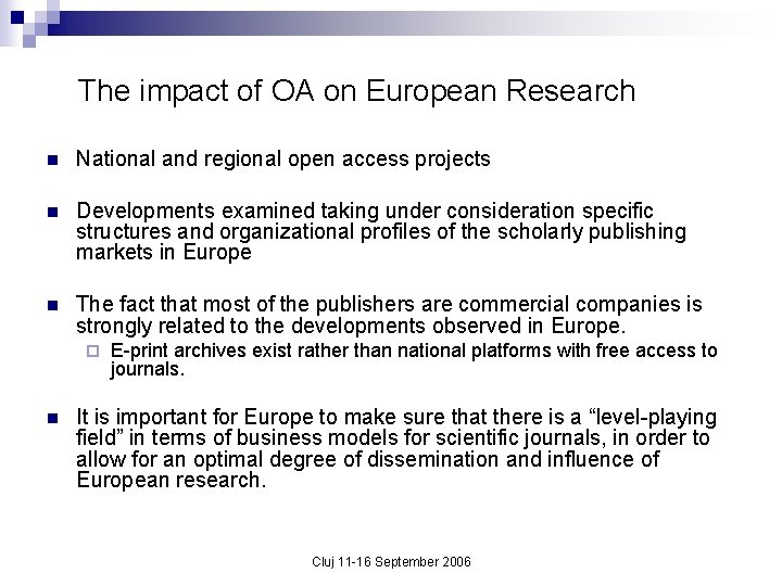 The impact of OA on European Research n National and regional open access projects