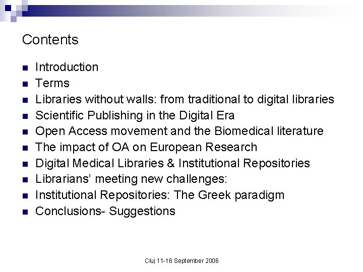 Contents n n n n n Introduction Terms Libraries without walls: from traditional to