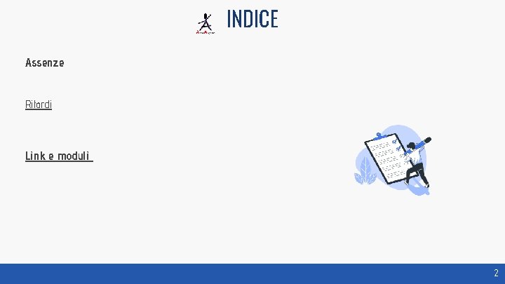 INDICE Assenze Ritardi Link e moduli 2 