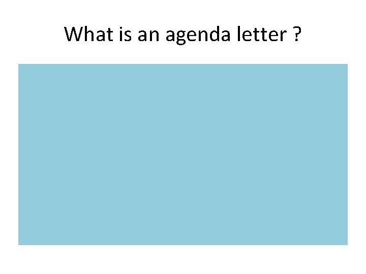 What is an agenda letter ? 