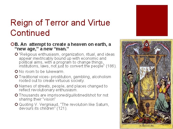Reign of Terror and Virtue Continued ¡ B. An attempt to create a heaven
