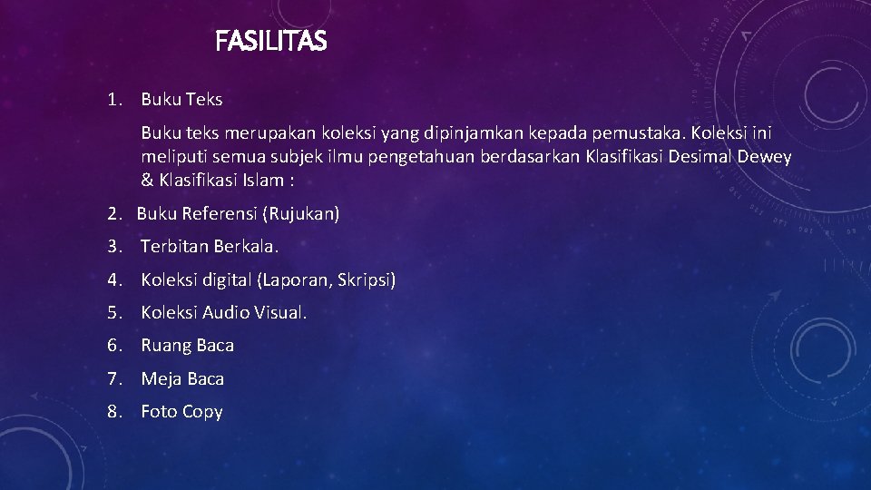 FASILITAS 1. Buku Teks Buku teks merupakan koleksi yang dipinjamkan kepada pemustaka. Koleksi ini