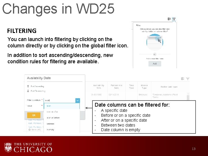 Changes in WD 25 FILTERING You can launch into filtering by clicking on the