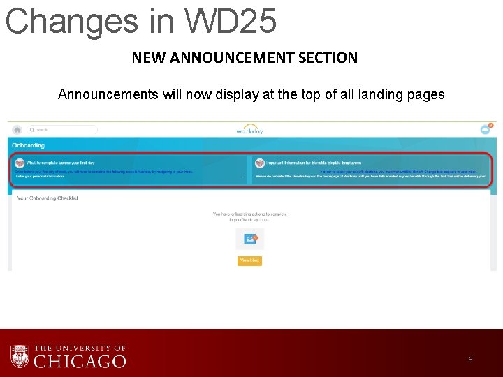 Changes in WD 25 NEW ANNOUNCEMENT SECTION Announcements will now display at the top