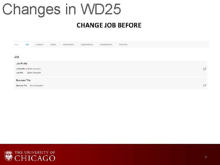 Changes in WD 25 CHANGE JOB BEFORE 7 
