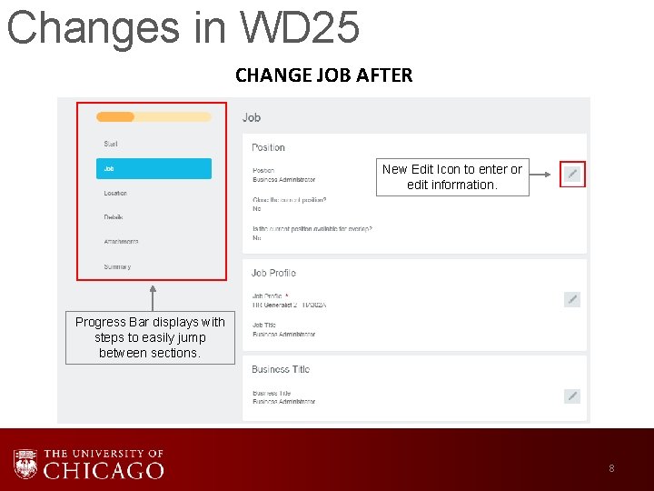 Changes in WD 25 CHANGE JOB AFTER New Edit Icon to enter or edit