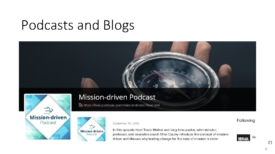 Podcasts and Blogs c #1 