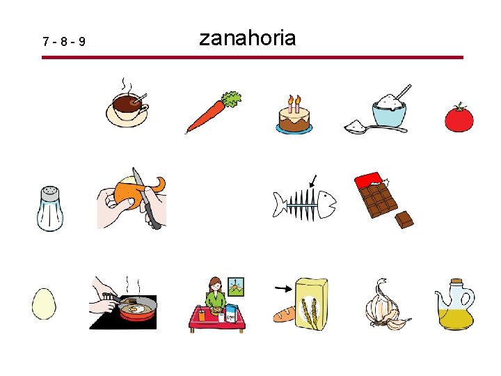 7 -8 -9 zanahoria 