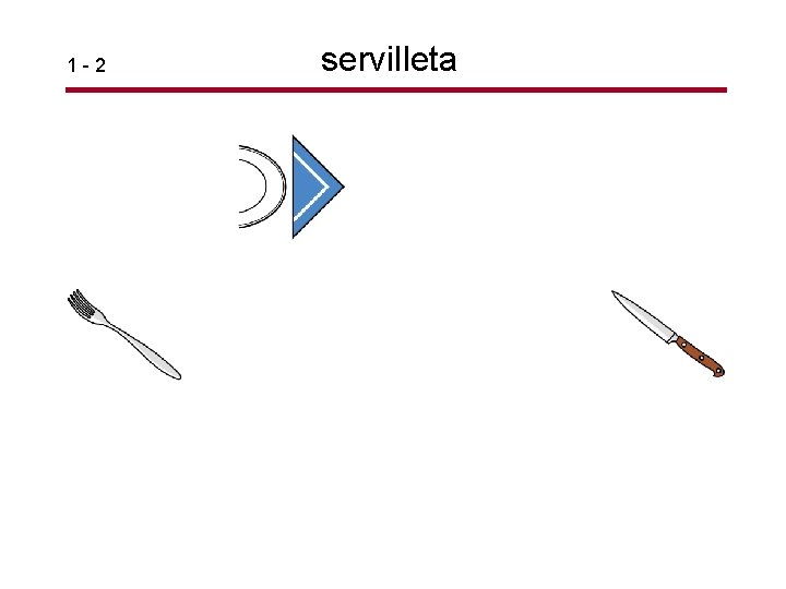 1 -2 servilleta 