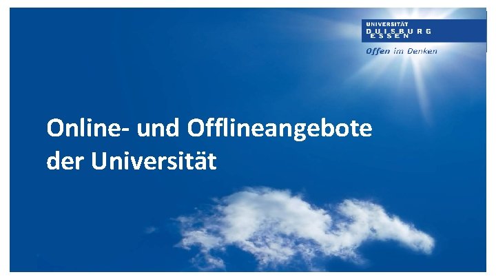 Online- und Offlineangebote der Universität 