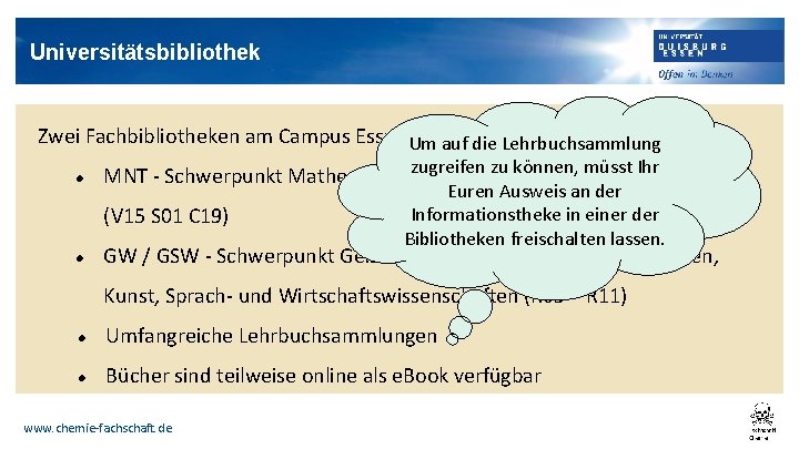 Universitätsbibliothek Zwei Fachbibliotheken am Campus Essen: Um auf die Lehrbuchsammlung zugreifen zu können, müsst