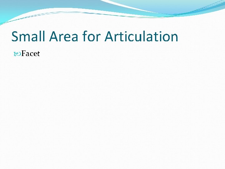 Small Area for Articulation Facet 