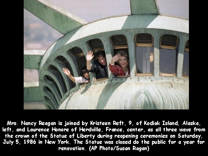 Mrs. Nancy Reagan is joined by Kristeen Reft, 9, of Kodiak Island, Alaska, left,