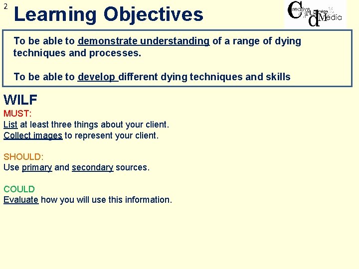 2 Learning Objectives To be able to demonstrate understanding of a range of dying