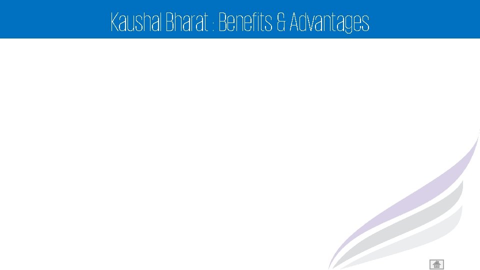 Kaushal Bharat : Benefits & Advantages 16 