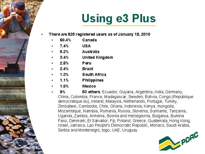 Using e 3 Plus • There are 825 registered users as of January 18,