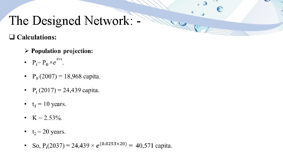 The Designed Network: • 