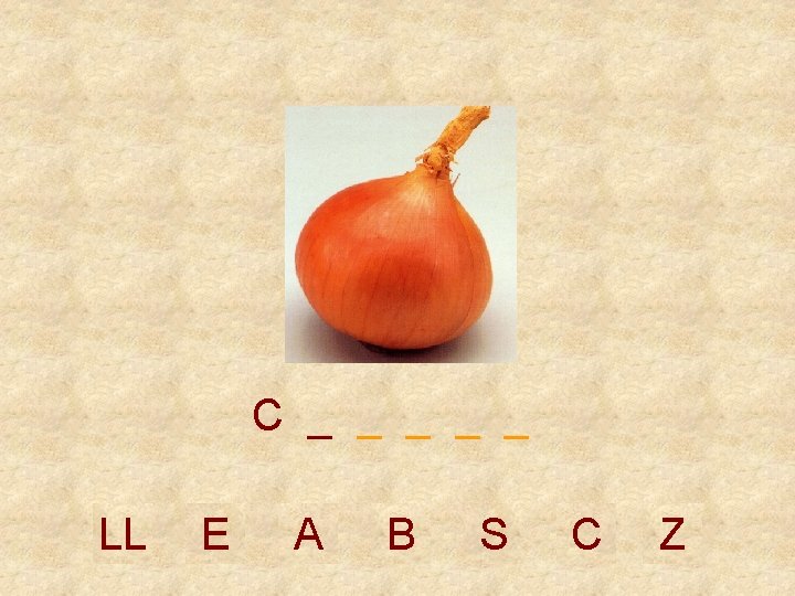 C _ _ _ LL E A B S C Z 