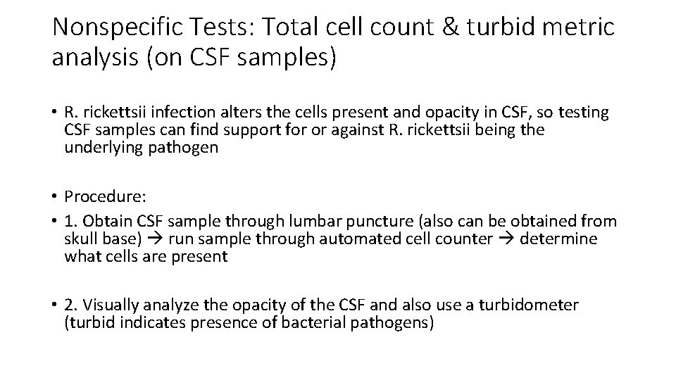 Nonspecific Tests: Total cell count & turbid metric analysis (on CSF samples) • R.