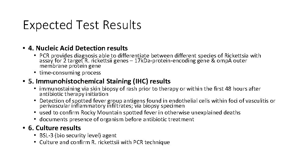 Expected Test Results • 4. Nucleic Acid Detection results • PCR provides diagnosis able