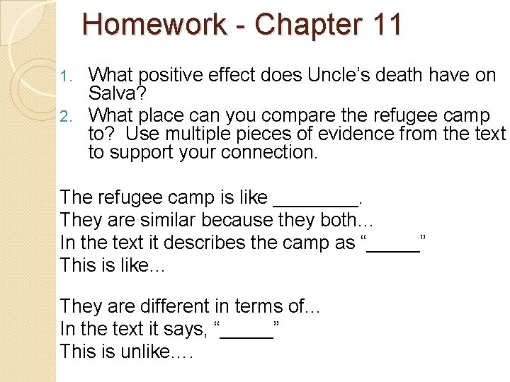 Homework - Chapter 11 What positive effect does Uncle’s death have on Salva? 2.