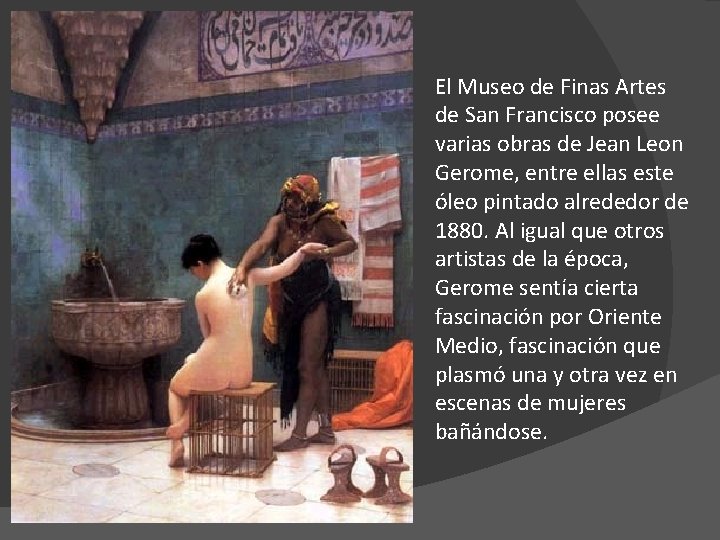 El Museo de Finas Artes de San Francisco posee varias obras de Jean Leon