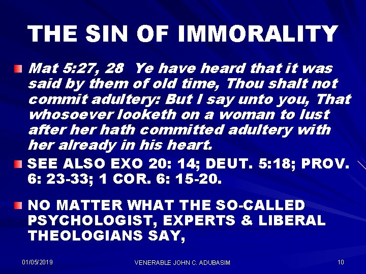 THE SIN OF IMMORALITY Mat 5: 27, 28 Ye have heard that it was