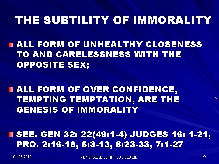 THE SUBTILITY OF IMMORALITY ALL FORM OF UNHEALTHY CLOSENESS TO AND CARELESSNESS WITH THE