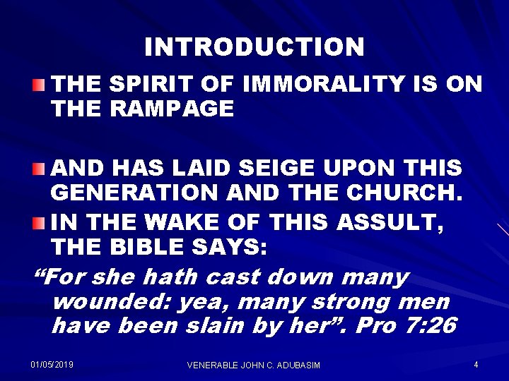 INTRODUCTION THE SPIRIT OF IMMORALITY IS ON THE RAMPAGE AND HAS LAID SEIGE UPON